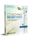Coaching Redefined: A Guide to Leading Meaningful Instructional Growth Cover Image