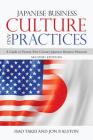 Japanese Business Culture and Practices: A Guide to Twenty-First Century Japanese Business Protocols By Isao Takei, Jon P. Alston Cover Image