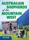 Australian Shepherds of the Mountain West Cover Image