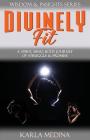 Divinely Fit: A Spirit, Mind, Body Journey of Struggle & Promise Cover Image