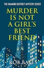 Murder is Not a Girl's Best Friend Cover Image