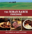 The Niman Ranch Cookbook: From Farm to Table with America's Finest Meat By Bill Niman, Janet Fletcher, Laurie Smith (Photographs by) Cover Image