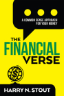 The FinancialVerse: A Common Sense Approach For Your Money By Harry N. Stout Cover Image
