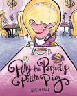 Polly the Perfectly Polite Pig By R. Pace Cover Image