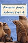 Awesome Aussie Animals - Part 4 Cover Image