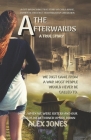 The Afterwards: A Gut-Wrenching True Story of Child Sexual Abuse, Domestic Violence, Alcoholism and Liberation By Alex Jones Cover Image