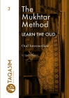 The Mukhtar Method - Oud Intermediate By Ahmed Mukhtar Cover Image