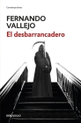 El desbarrancadero / The Edge of the Abyss By Fernando Vallejo Cover Image