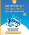 Web Development from Beginner to Paid Professional, 2: Build your portfolio as you learn Html5, CSS and Javascript step by step with support Cover Image