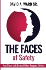 The Faces of Safety: And Those Left Behind When Tragedy Strikes Cover Image
