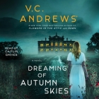 Dreaming of Autumn Skies By V. C. Andrews, Caitlin Davies (Read by) Cover Image