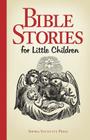 Bible Stories for Little Children By Sophia Institute Press Cover Image