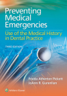 Preventing Medical Emergencies: Use of the Medical History in Dental Practice By Frieda Pickett, PhD Gurenlian, JoAnn R., RDH Cover Image