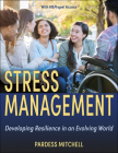 Stress Management: Developing Resilience in an Evolving World By Pardess Mitchell Cover Image