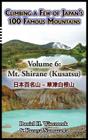 Climbing a Few of Japan's 100 Famous Mountains - Volume 6: Mt. Shirane (Kusatsu) By Daniel H. Wieczorek, Kazuya Numazawa (Contribution by) Cover Image