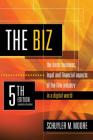 Biz, 5th Edition (Expanded and Updated): The Basic Business Legal and Financial Aspects of the Film Industry (Expanded and Updated) By Schuyler M. Moore Cover Image