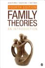 Family Theories: An Introduction By James M. White, David M. Klein, Todd F. Martin Cover Image