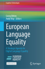 European Language Equality: A Strategic Agenda for Digital Language Equality (Cognitive Technologies) Cover Image