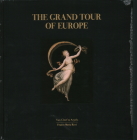 Grand Tour of Europe By Nicholas Foulkes, Fernando Mazzocca, Attilio Brilli Cover Image
