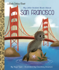 My Little Golden Book About San Francisco By Toyo Tyler, Courtney Dawson (Illustrator) Cover Image