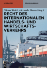Recht des internationalen Handels- und Wirtschaftsverkehrs (de Gruyter Praxishandbuch) Cover Image