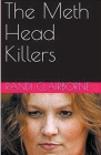 The Meth Head Killers Cover Image