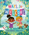 Ways to Welcome By Linda Ashman, Joey Chou (Illustrator) Cover Image