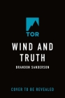 Wind and Truth: Book Five of the Stormlight Archive By Brandon Sanderson Cover Image