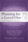The Caregiver's Legal Guide Planning for a Loved One with Chronic Illness: Inside Strategies to Plan for Medicaid, Veterans Benefits and Long-Term Car By Christopher J. Berry Cover Image