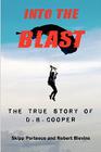 Into The Blast - The True Story of D.B. Cooper - Revised Edition Cover Image