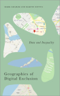 Geographies of Digital Exclusion: Data and Inequality (Radical Geography) By Mark Graham , Martin Dittus Cover Image