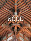 Architecture in Wood: A World History By Will Pryce Cover Image