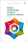Private Philanthropic Trends in Academic Libraries (Chandos Information Professional) By Luis Gonzalez Cover Image