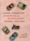 Global Production Networking and Technological Change in East Asia Cover Image