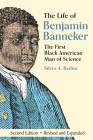 The Life of Benjamin Banneker: The First African-American Man of Science By Silvio A. Bedini Cover Image