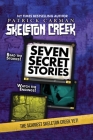Seven Secret Stories: Skeleton Creek #7 By Patrick Carman Cover Image