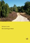 Die Lüneburger Heide By Richard Linde Cover Image