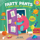 Farty Pants: A Stinky Book of Monsters By Eric Geron, Dean Gray (Illustrator) Cover Image