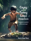 Cayey and the Funny Coqui Adventure Cayey y la aventura cómica del coquí By Doris Vega Baez Cover Image