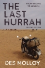 The Last Hurrah: From Beijing to Arnhem Cover Image