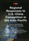 Regional Responses to U.S.-China Competition in the Indo-Pacific: Study Overview and Conclusions Cover Image
