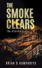 The Smoke Clears: The Aftermath Cover Image