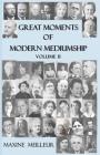 Great Moments of Modern Mediumship: volume II By Maxine Meilleur, Ann Harrison (Editor) Cover Image