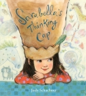 Sarabella's Thinking Cap By Judy Schachner Cover Image