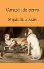 Corazón de perro By Mijail Bulgakov Cover Image