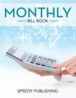 Monthly Bill Book By Speedy Publishing LLC Cover Image