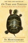 Of Time and Turtles: Mending a Stalled and Broken World, Shell by Shattered Shell By Sy Montgomery, Matthew D. Patterson (Illustrator) Cover Image