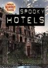 Spooky Hotels (World's Scariest Places) By Alix Wood Cover Image