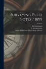 Surveying Field Notes / 1899 By D. Th Macdougall (Created by), L. Leland (Leslie Leland) 1875- Locke (Created by), Donor Dsi Grove City College Library (Created by) Cover Image