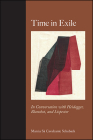 Time in Exile: In Conversation with Heidegger, Blanchot, and Lispector (Suny Series) By Marcia Sá Cavalcante Schuback Cover Image